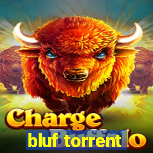 bluf torrent